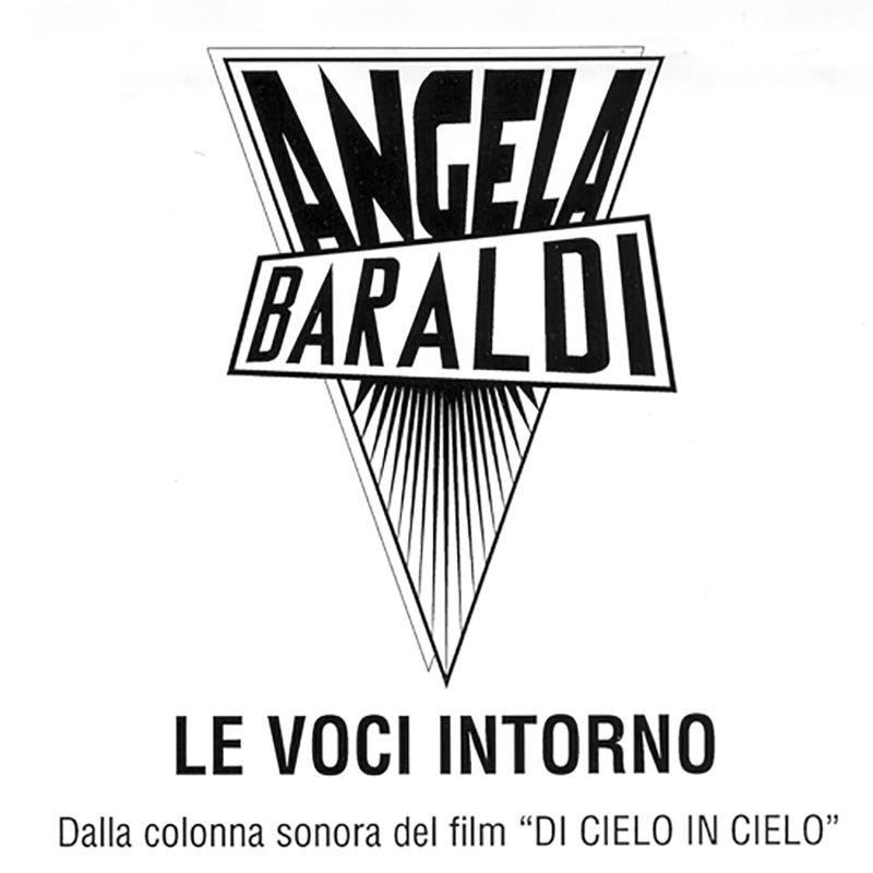 Angela Baraldi - Le Voci Intorno
