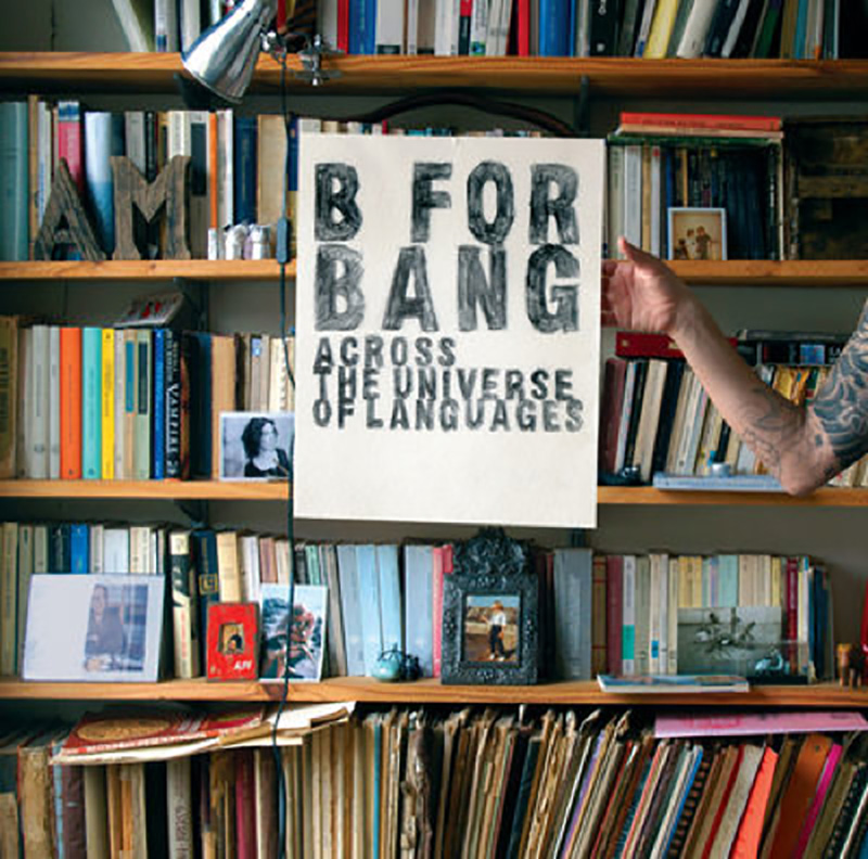 B For Bang. Across The Universe Of Languages