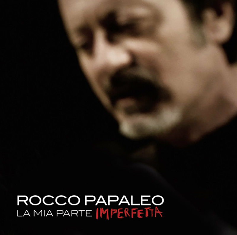 La Mia Parte Imperfetta   Rocco Papaleo