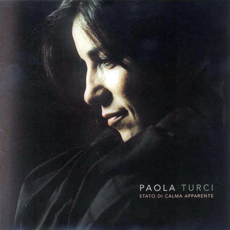 Paola Turci - Stato Di Calma Apparente